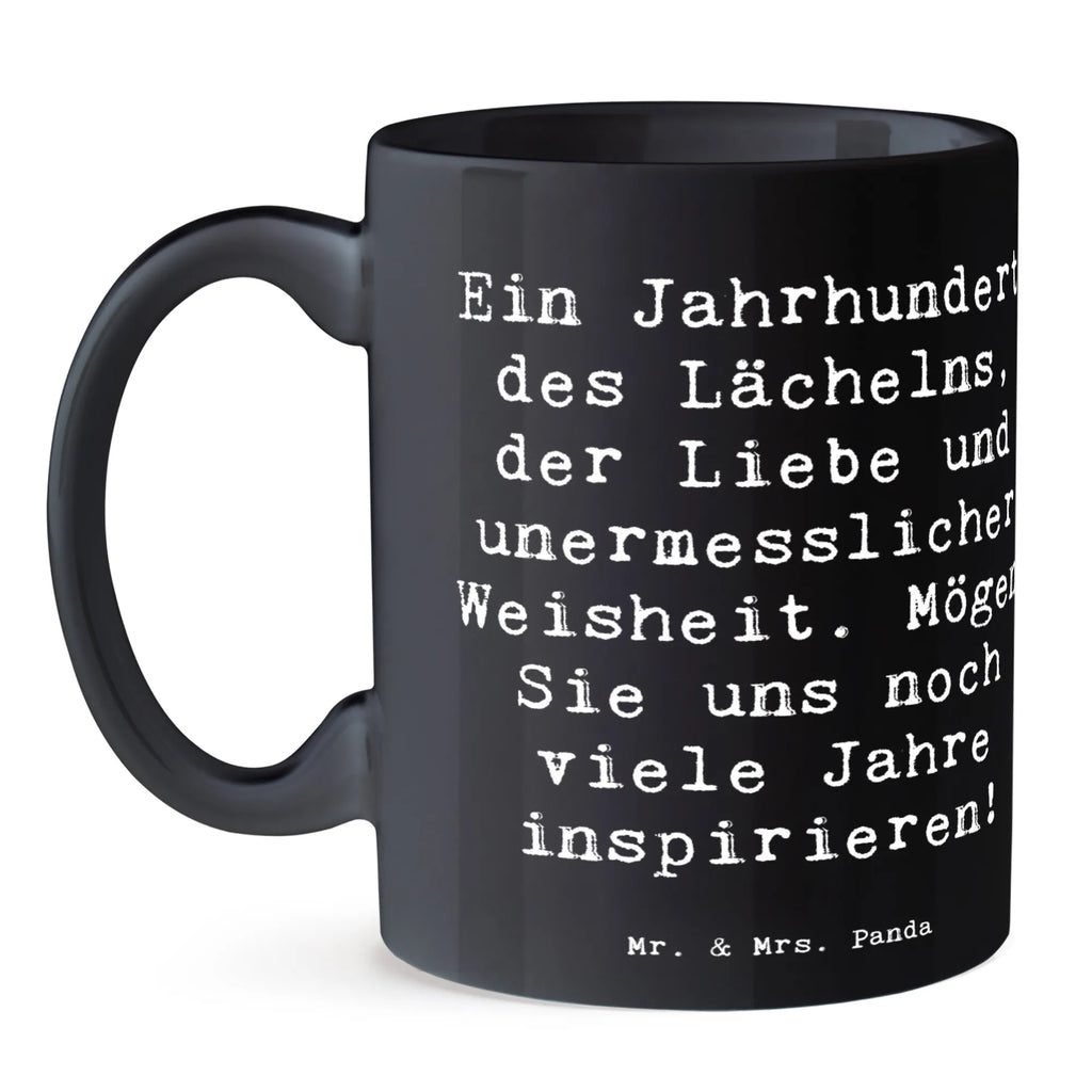 Mug Saying Ein Jahrhundert des Lächelns, der Liebe und unermesslicher Weisheit. Mögen Sie uns noch viele Jahre inspirieren! Tasse, Tasse mit Motiven, Teetasse, Bürotasse, Keramiktasse, Kaffeetasse, Geschenktasse, Porzellantasse, Tasse mit Zitaten, Geburtstag, Geburtstagsgeschenk, Geschenk