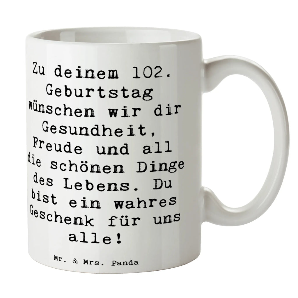 Tasse Spruch 102. Geburtstag Tasse, Bürotasse, Tasse mit Zitaten, Teetasse, Keramiktasse, Geschenktasse, Tasse mit Motiven, Kaffeetasse, Porzellantasse, Geburtstag, Geburtstagsgeschenk, Geschenk