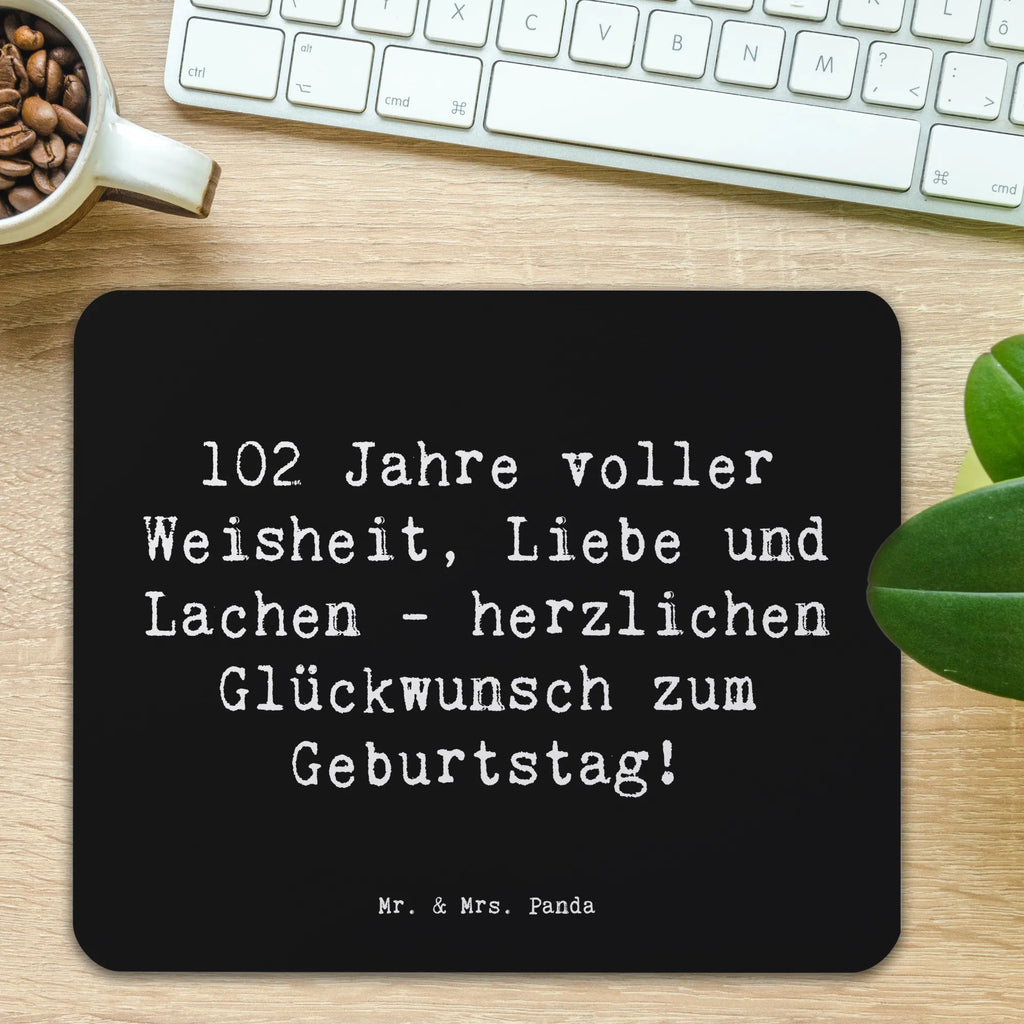 Mouse mat Saying 102 Jahre voller Weisheit, Liebe und Lachen - herzlichen Glückwunsch zum Geburtstag! Mousepad, Mausunterlage, Mauspad Büro, Designer Mauspad, Computer zubehör, PC Zubehör, Einzigartiges Mauspad, Mauspad, Büroausstattung, Arbeitszimmer, Geburtstag, Geburtstagsgeschenk, Geschenk