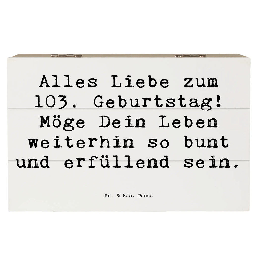 Wooden chest Saying Alles Liebe zum 103. Geburtstag! Möge Dein Leben weiterhin so bunt und erfüllend sein. Schatulle, Holzkiste, Geschenkdose, Erinnerungskiste, Schatzkiste, Dekokiste, Geschenkbox, Erinnerungsbox, Truhe, Kiste, XXL, Aufbewahrungsbox, Geburtstag, Geburtstagsgeschenk, Geschenk