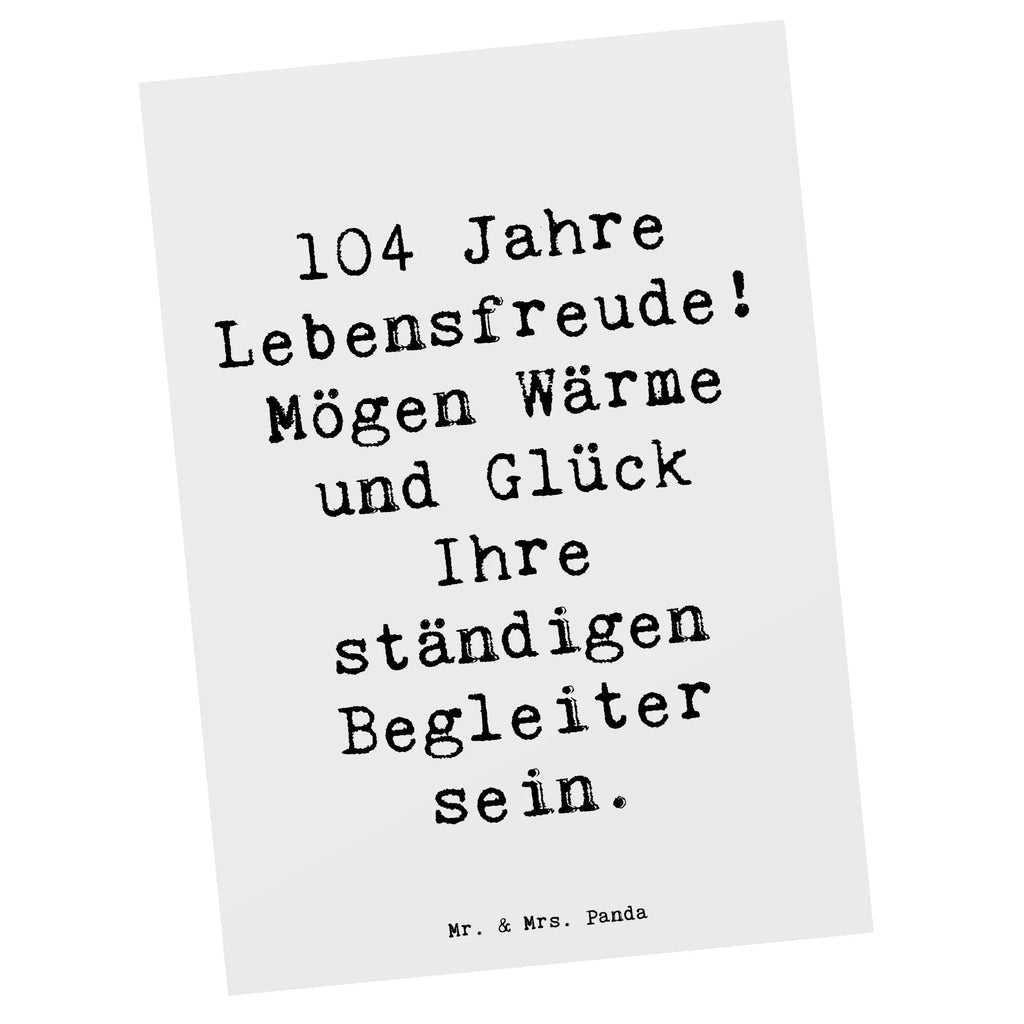 Postcard Saying 104 Jahre Lebensfreude! Mögen Wärme und Glück Ihre ständigen Begleiter sein. Einladung Geburtstag, Einladungskarten Geburtstag, Ansichtskarten, Dankeskarte, Grußkarte, Postkarte, Geburtstagskarte, Ansichtskarte, Einladung, Geschenkkarte, Karte, Einladungskarte, Geburtstag, Geburtstagsgeschenk, Geschenk