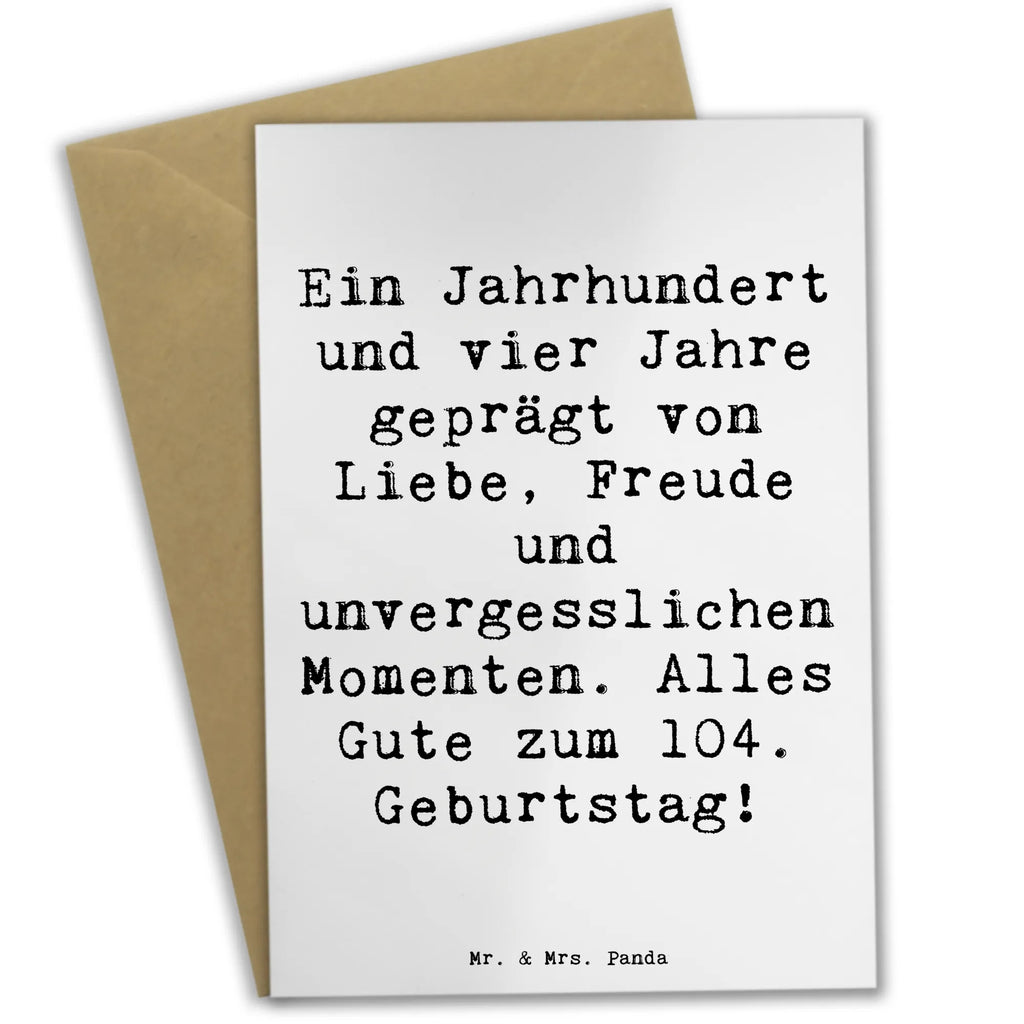 Grußkarte Spruch 104. Geburtstag Karte, Glückwunschkarte, Einladungskarte, Klappkarte, Geburtstagskarte, Ansichtskarten, Grußkarte, Hochzeitskarte, Geburtstag, Geburtstagsgeschenk, Geschenk