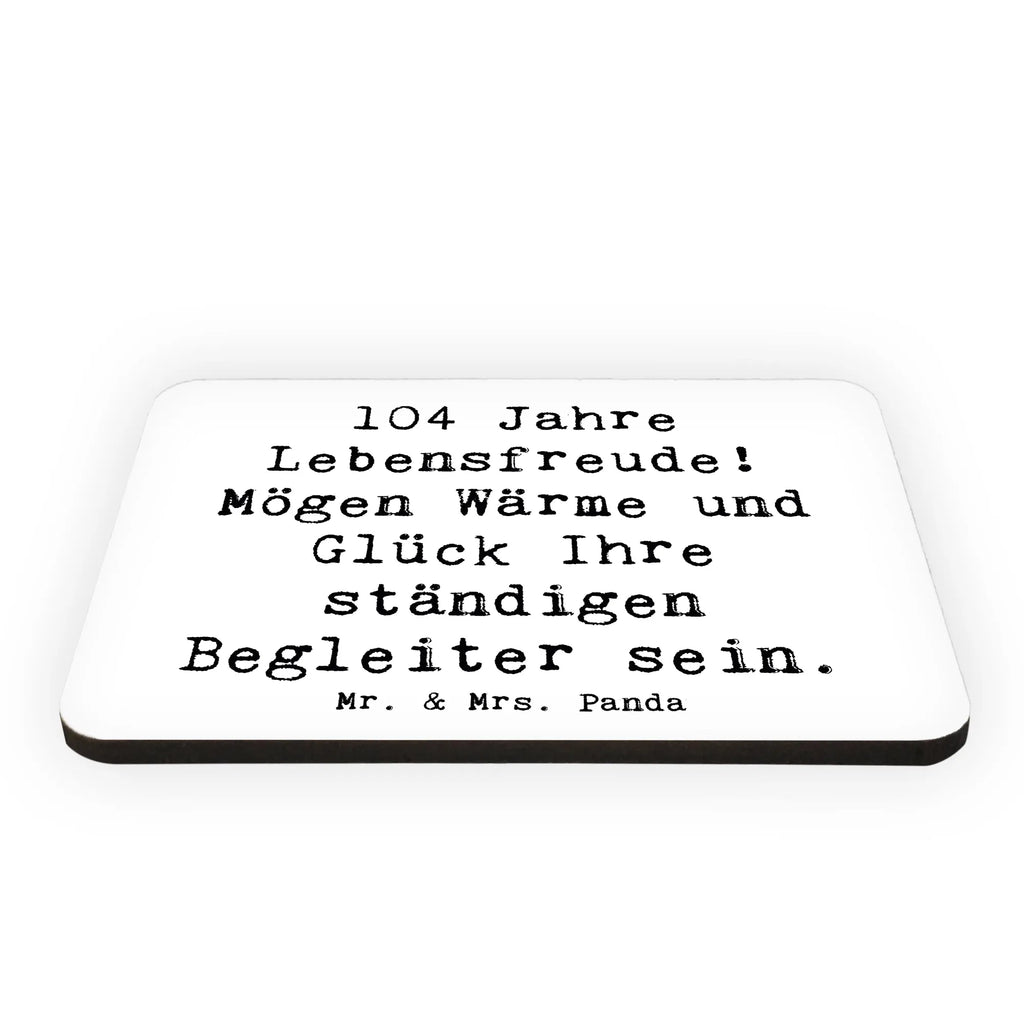 Magnet Spruch 104. Geburtstag Lebensfreude Notiz Magnet, Souvenir Magnet, Kühlschrankmagnet, Whiteboard Magnet, Dekomagnet, Motivmagnete, Pinnwandmagnet, Kühlschrank Dekoration, Geburtstag, Geburtstagsgeschenk, Geschenk