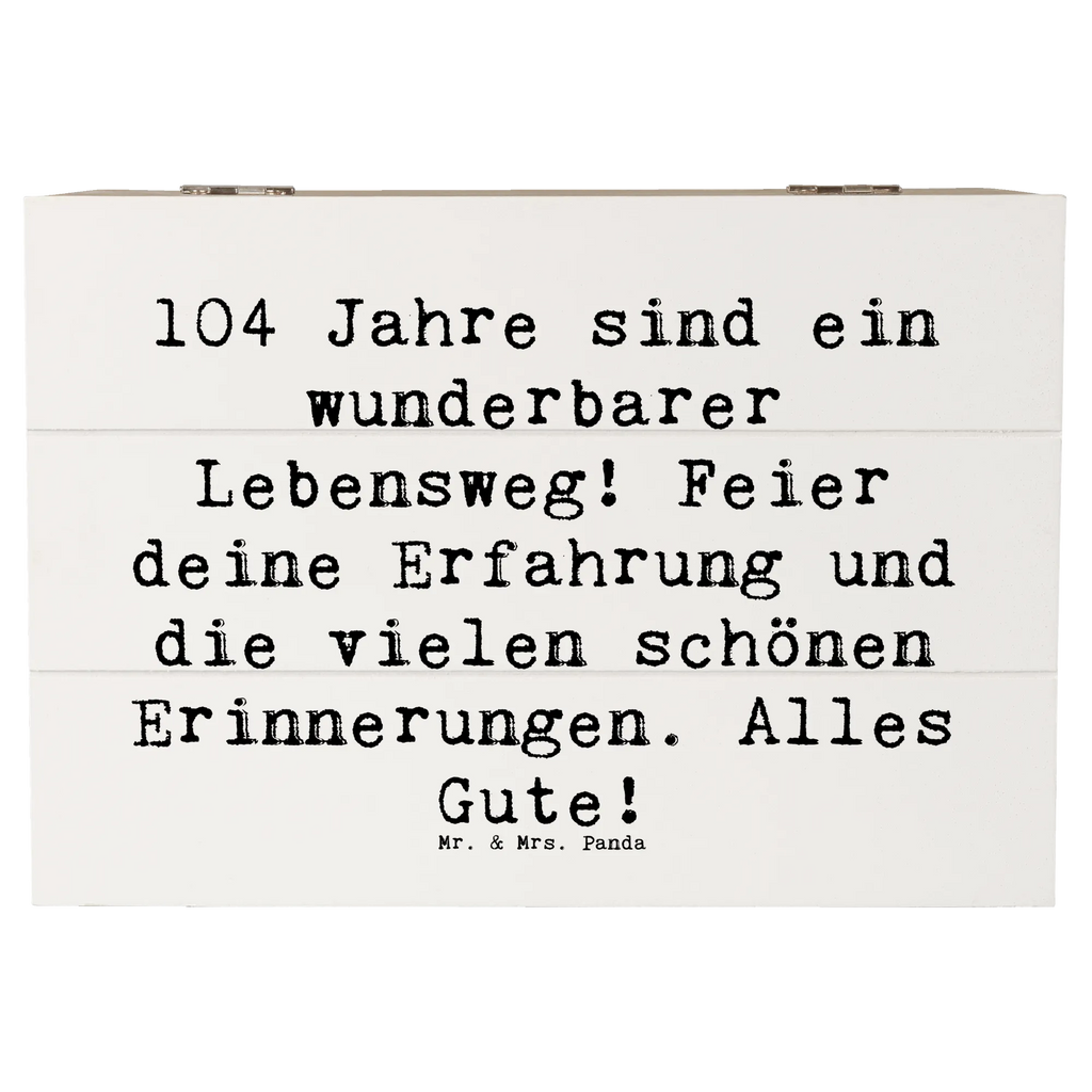 Wooden chest Saying 104 Jahre sind ein wunderbarer Lebensweg! Feier deine Erfahrung und die vielen schönen Erinnerungen. Alles Gute! Dekokiste, Kiste, Schatzkiste, Geschenkbox, Truhe, Erinnerungskiste, Geschenkdose, Aufbewahrungsbox, Schatulle, XXL, Erinnerungsbox, Holzkiste, Geburtstag, Geburtstagsgeschenk, Geschenk