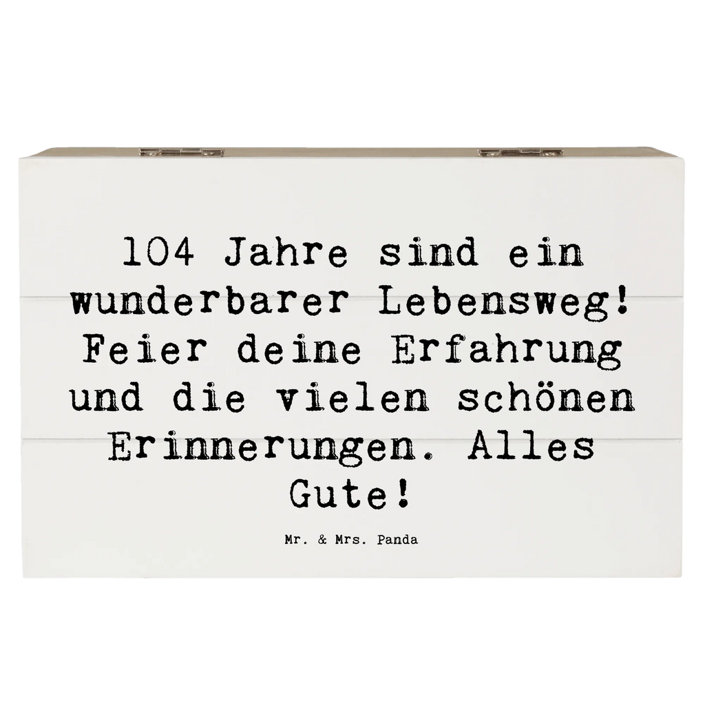 Wooden chest Saying 104 Jahre sind ein wunderbarer Lebensweg! Feier deine Erfahrung und die vielen schönen Erinnerungen. Alles Gute! Dekokiste, Kiste, Schatzkiste, Geschenkbox, Truhe, Erinnerungskiste, Geschenkdose, Aufbewahrungsbox, Schatulle, XXL, Erinnerungsbox, Holzkiste, Geburtstag, Geburtstagsgeschenk, Geschenk