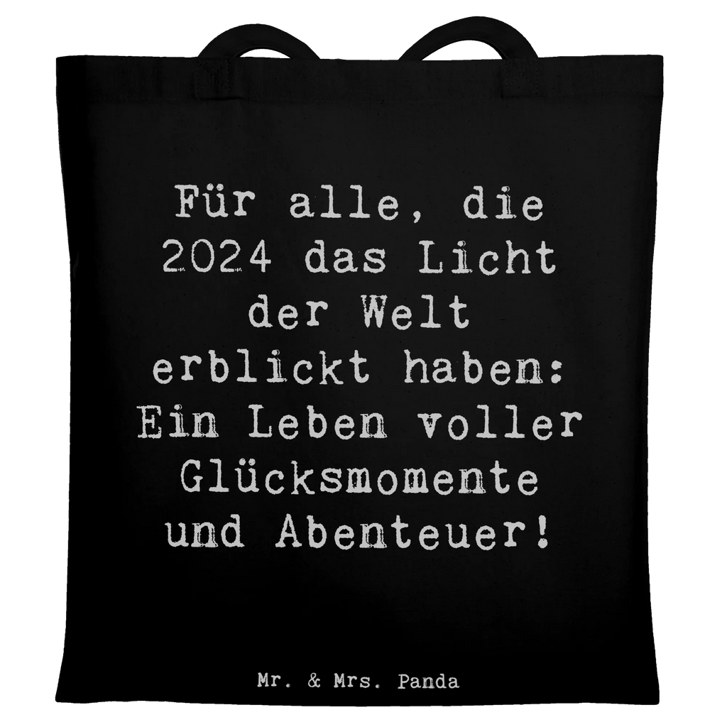 Tote bag Saying Für alle, die 2024 das Licht der Welt erblickt haben: Ein Leben voller Glücksmomente und Abenteuer! Beuteltasche, Beutel, Einkaufstasche, Jutebeutel, Stoffbeutel, Tasche, Shopper, Umhängetasche, Strandtasche, Schultertasche, Stofftasche, Tragetasche, Badetasche, Jutetasche, Einkaufstüte, Laptoptasche, Geburtstag, Geburtstagsgeschenk, Geschenk