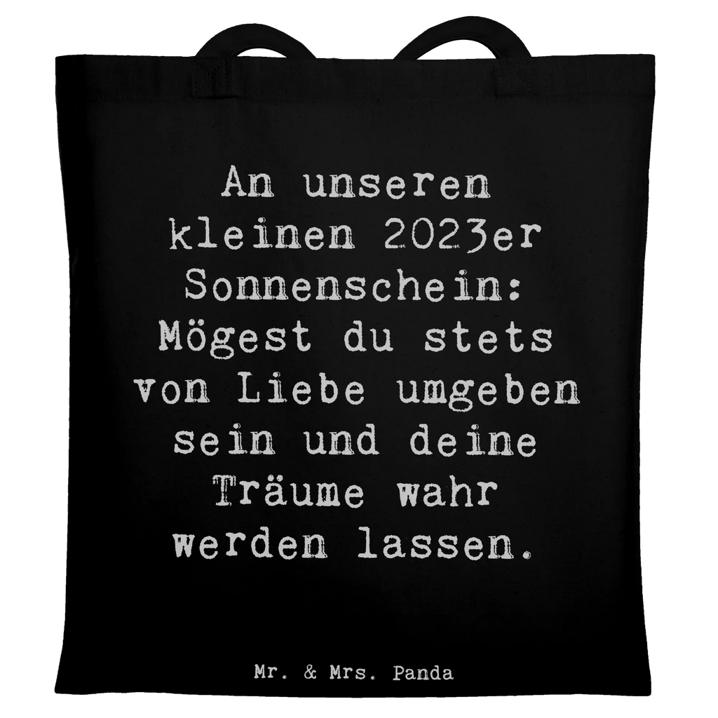 Tote bag Saying An unseren kleinen 2023er Sonnenschein: Mögest du stets von Liebe umgeben sein und deine Träume wahr werden lassen. Beuteltasche, Beutel, Einkaufstasche, Jutebeutel, Stoffbeutel, Tasche, Shopper, Umhängetasche, Strandtasche, Schultertasche, Stofftasche, Tragetasche, Badetasche, Jutetasche, Einkaufstüte, Laptoptasche, Geburtstag, Geburtstagsgeschenk, Geschenk