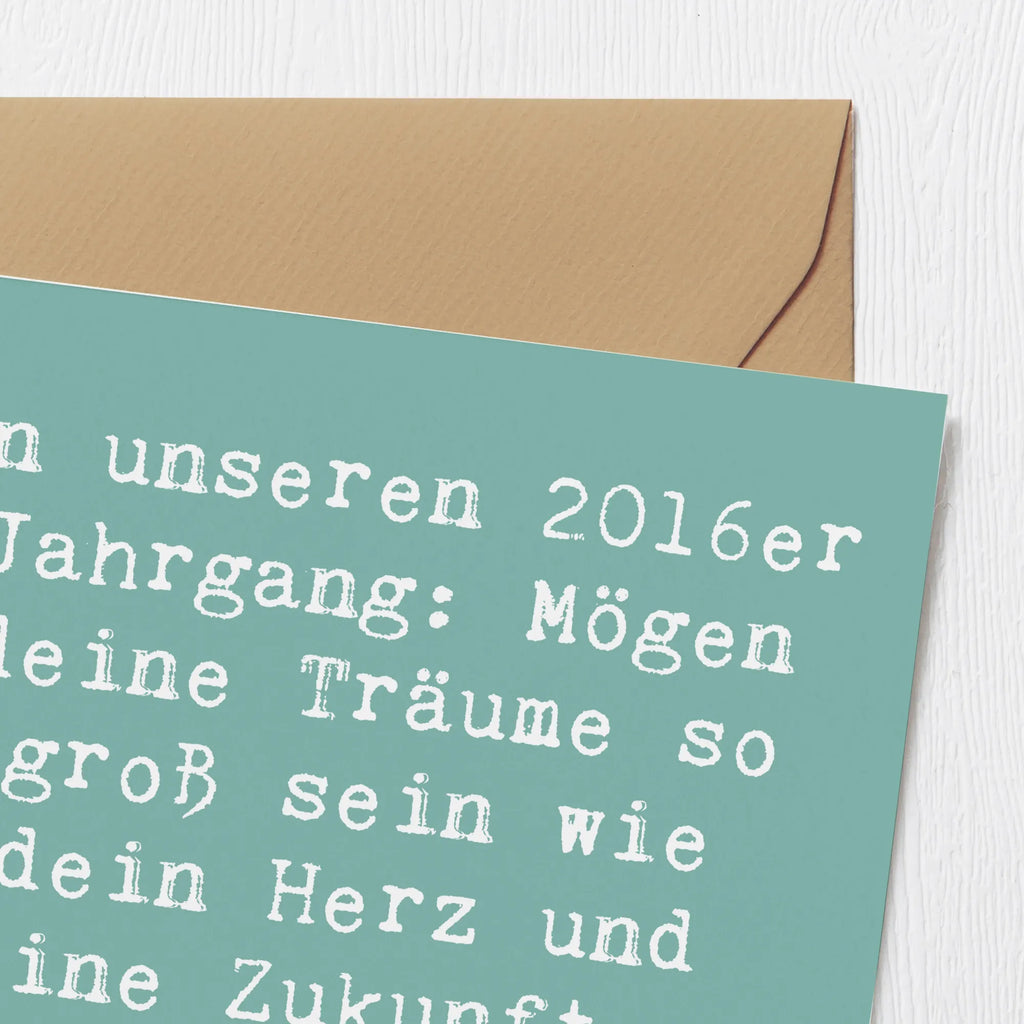 Deluxe Card Saying An unseren 2016er Jahrgang: Mögen deine Träume so groß sein wie dein Herz und deine Zukunft so strahlend wie dein Lächeln! Einladungskarte, Geburtstagskarte, Karte, Hochzeitskarte, Hochwertige Grußkarte, Grußkarte, Klappkarte, Glückwunschkarte, Hochwertige Klappkarte, Geburtstag, Geburtstagsgeschenk, Geschenk