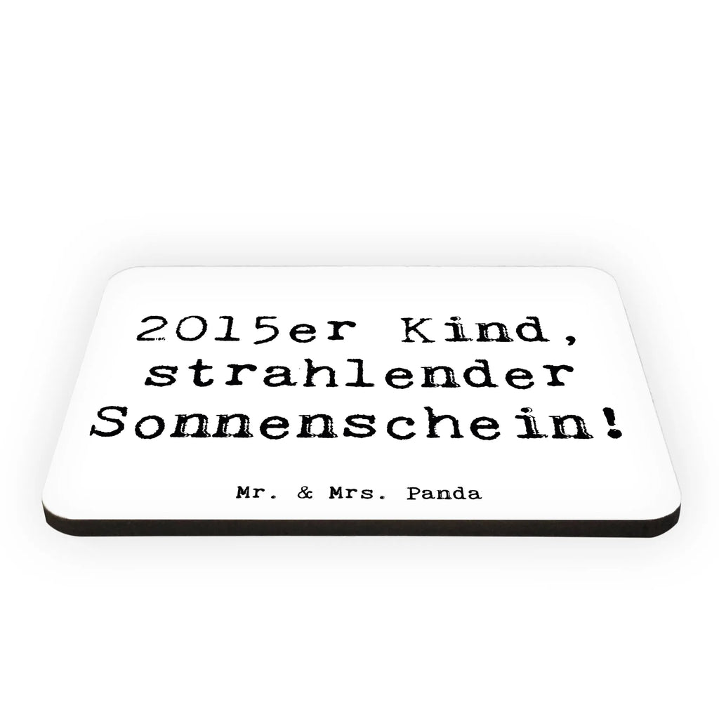 Magnet Spruch 2015 Geburtstag Sonnenschein Dekomagnet, Motivmagnete, Notiz Magnet, Kühlschrankmagnet, Pinnwandmagnet, Whiteboard Magnet, Souvenir Magnet, Kühlschrank Dekoration, Geburtstag, Geburtstagsgeschenk, Geschenk