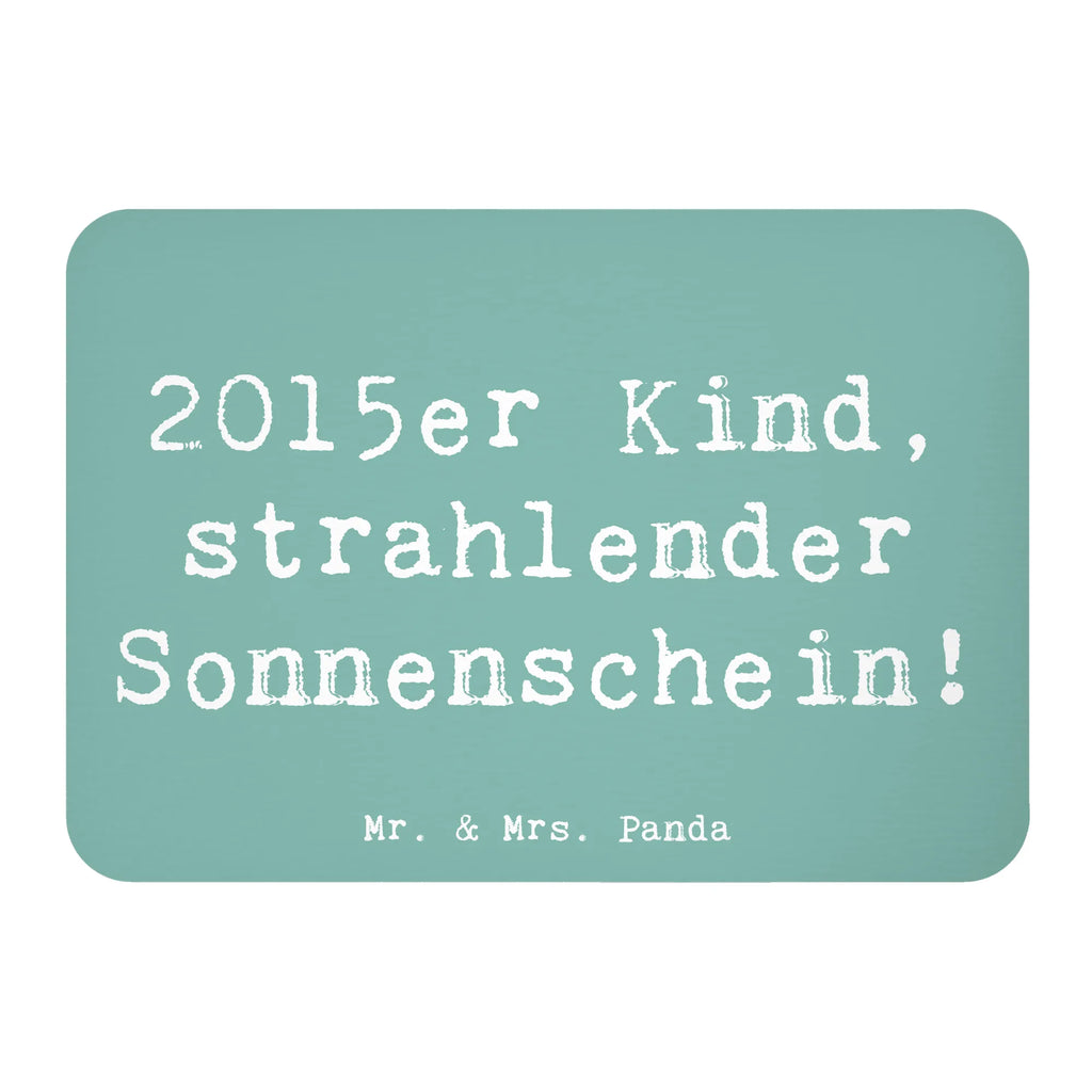 Magnet Spruch 2015 Geburtstag Sonnenschein Dekomagnet, Motivmagnete, Notiz Magnet, Kühlschrankmagnet, Pinnwandmagnet, Whiteboard Magnet, Souvenir Magnet, Kühlschrank Dekoration, Geburtstag, Geburtstagsgeschenk, Geschenk
