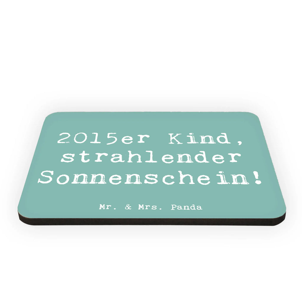 Magnet Spruch 2015 Geburtstag Sonnenschein Dekomagnet, Motivmagnete, Notiz Magnet, Kühlschrankmagnet, Pinnwandmagnet, Whiteboard Magnet, Souvenir Magnet, Kühlschrank Dekoration, Geburtstag, Geburtstagsgeschenk, Geschenk