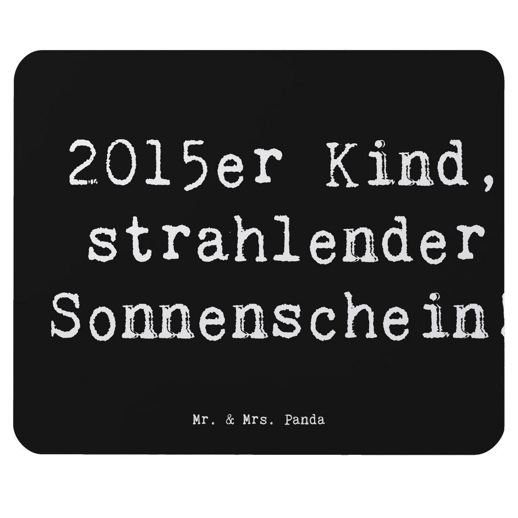 Mouse mat Saying 2015er Kind, strahlender Sonnenschein! Arbeitszimmer, Mauspad Büro, Einzigartiges Mauspad, Mauspad, PC Zubehör, Mausunterlage, Büroausstattung, Designer Mauspad, Mousepad, Computer zubehör, Geburtstag, Geburtstagsgeschenk, Geschenk