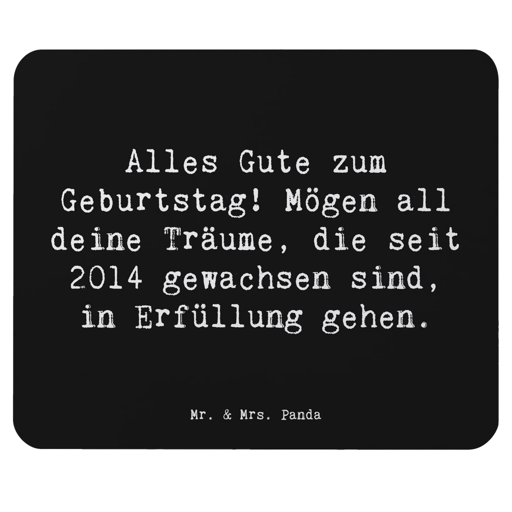 Mouse mat Saying Alles Gute zum Geburtstag! Mögen all deine Träume, die seit 2014 gewachsen sind, in Erfüllung gehen. Mausunterlage, PC Zubehör, Mousepad, Mauspad, Designer Mauspad, Computer zubehör, Büroausstattung, Arbeitszimmer, Mauspad Büro, Einzigartiges Mauspad, Geburtstag, Geburtstagsgeschenk, Geschenk