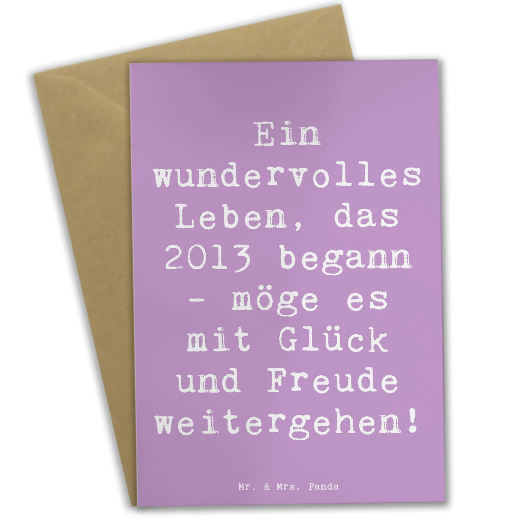 Greetings card Saying Ein wundervolles Leben, das 2013 begann - möge es mit Glück und Freude weitergehen! Glückwunschkarte, Ansichtskarten, Einladungskarte, Karte, Geburtstagskarte, Grußkarte, Klappkarte, Hochzeitskarte, Geburtstag, Geburtstagsgeschenk, Geschenk