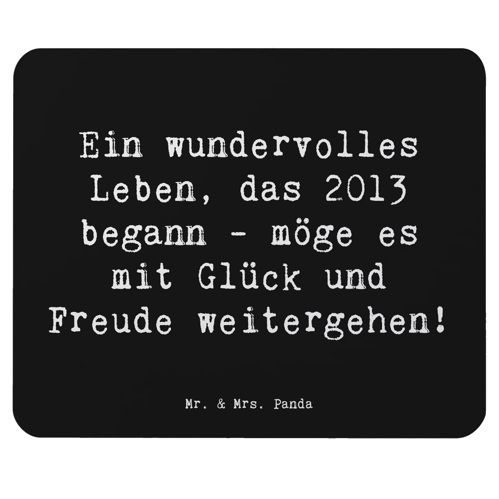 Mouse mat Saying Ein wundervolles Leben, das 2013 begann - möge es mit Glück und Freude weitergehen! Einzigartiges Mauspad, Computer zubehör, Mausunterlage, Arbeitszimmer, Designer Mauspad, Büroausstattung, Mousepad, PC Zubehör, Mauspad Büro, Mauspad, Geburtstag, Geburtstagsgeschenk, Geschenk