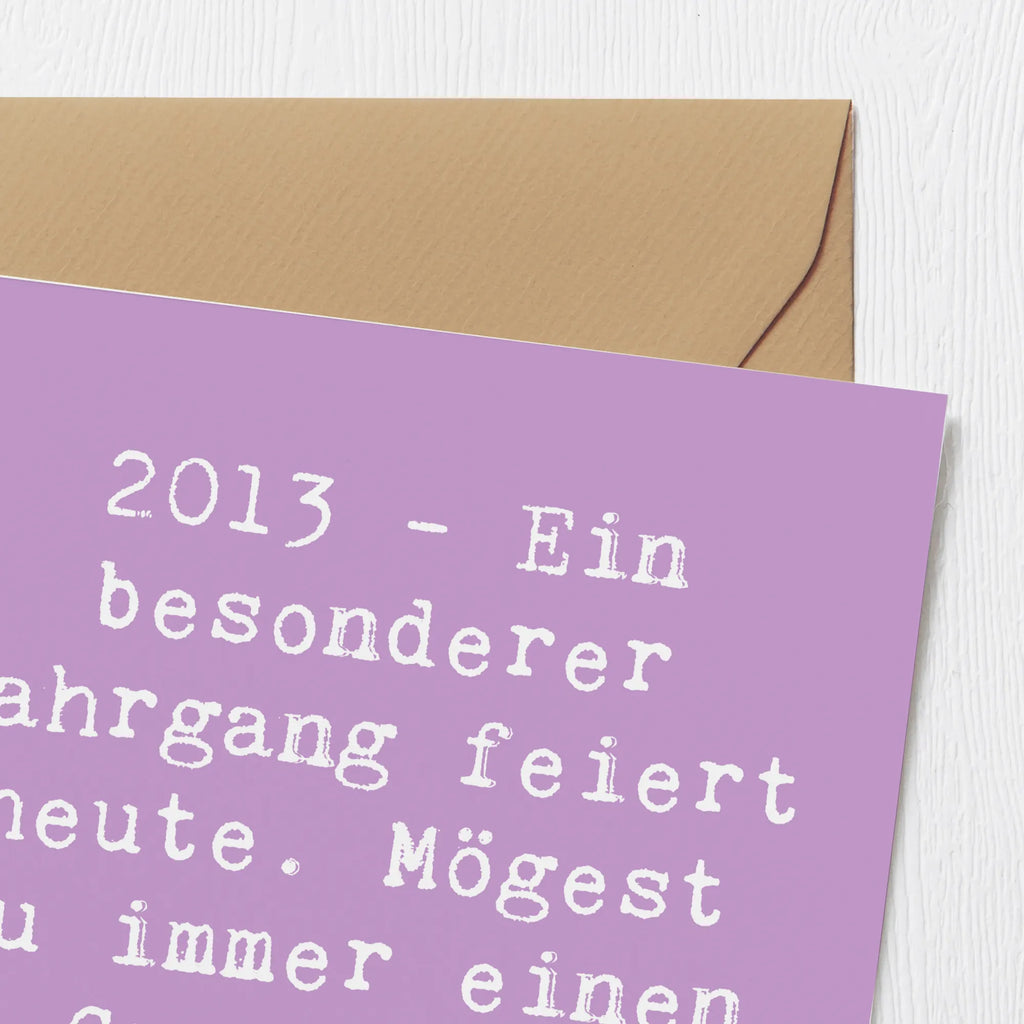 Deluxe Card Saying 2013 - Ein besonderer Jahrgang feiert heute. Mögest du immer einen Grund zum Lächeln finden! Karte, Grußkarte, Klappkarte, Einladungskarte, Glückwunschkarte, Hochzeitskarte, Geburtstagskarte, Hochwertige Grußkarte, Hochwertige Klappkarte, Geburtstag, Geburtstagsgeschenk, Geschenk