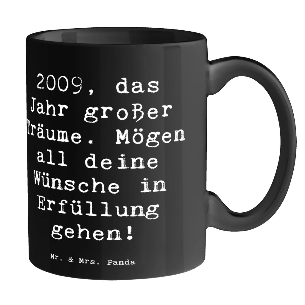 Tasse Spruch 2009 Geburtstag Henkelbecher, Teetasse, Keramikbecher, Pott, Dekotasse, Bürobecher, tasse für büro, Trinktasse, heißgetränkebecher, Kaffeepott, statement tasse, Bedruckte Tasse, Sprüchetasse, Designtasse, design tasse, Teebecher, haferl, Trinkbecher, Mug, Tasse mit Spruch, kaffeebecher keramik, kaffeetasse bedruckt, Geschenktasse, Tasse, Bürotasse, Kakaotasse, Henkeltasse, Becher, Frühstücksbecher, tasse für kaffee, kaffeetasse keramik, Coffee Mug, Kaffeetasse, schöne tasse, hochwertige tasse, Frühstückstasse, kaffeebecher bedruckt, Kaffeebecher, Motivtasse, milchkaffeetasse, Keramiktasse, Tasse mit Motiv, Teepott, Geschenk, Geburtstag, Geburtstagsgeschenk
