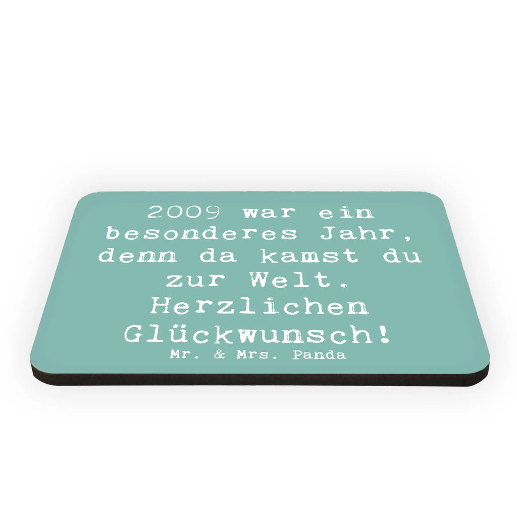 Magnet Saying 2009 war ein besonderes Jahr, denn da kamst du zur Welt. Herzlichen Glückwunsch! Souvenir Magnet, Dekomagnet, Kühlschrank Dekoration, Kühlschrankmagnet, Notiz Magnet, Pinnwandmagnet, Motivmagnete, Whiteboard Magnet, Geburtstag, Geburtstagsgeschenk, Geschenk