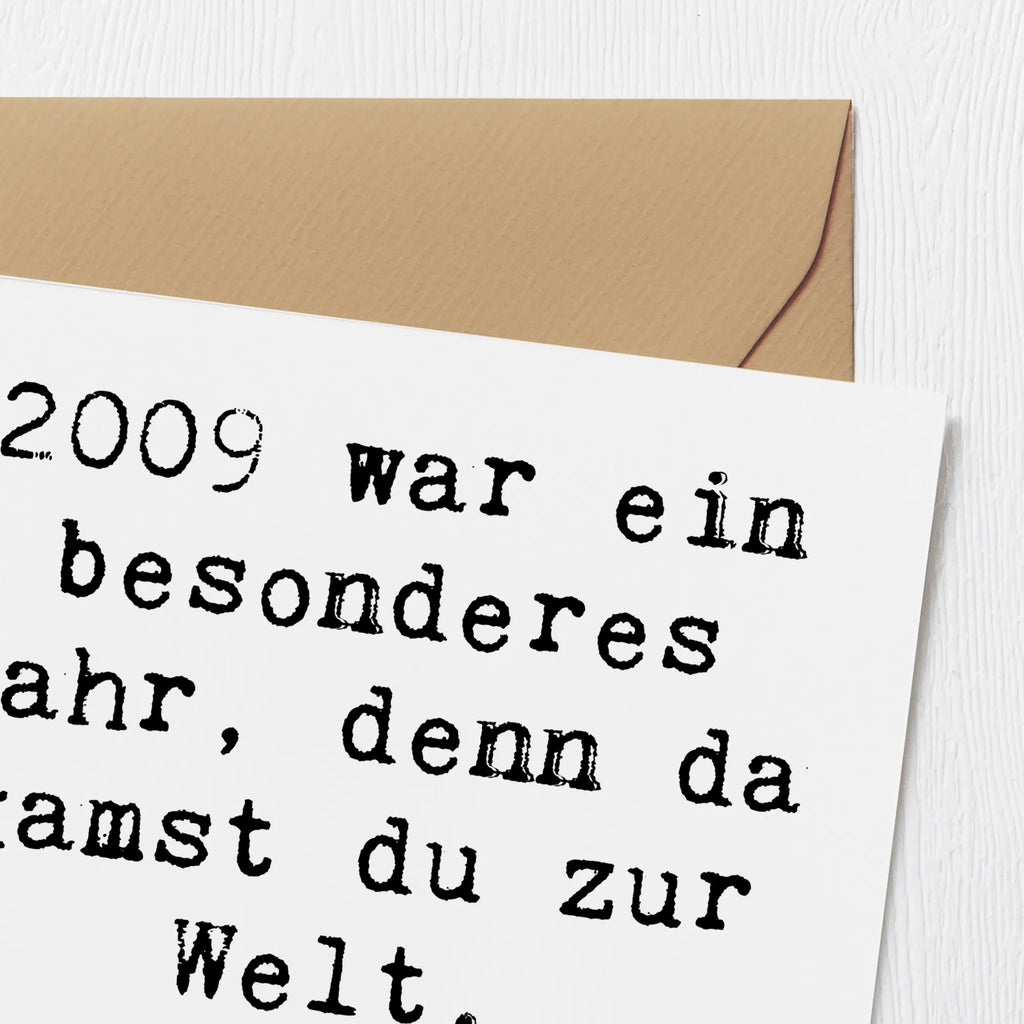 Deluxe Card Saying 2009 war ein besonderes Jahr, denn da kamst du zur Welt. Herzlichen Glückwunsch! Karte, Grußkarte, Klappkarte, Einladungskarte, Glückwunschkarte, Hochzeitskarte, Geburtstagskarte, Hochwertige Grußkarte, Hochwertige Klappkarte, Geburtstag, Geburtstagsgeschenk, Geschenk
