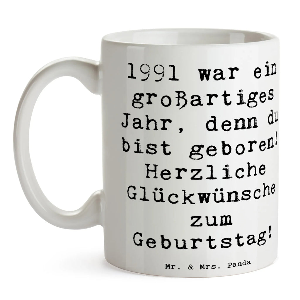 Tasse Spruch 1991 Geburtstag Geschenktasse, Tasse mit Zitaten, Teetasse, Tasse, Bürotasse, Keramiktasse, Kaffeetasse, Tasse mit Motiven, Porzellantasse, Geburtstag, Geburtstagsgeschenk, Geschenk