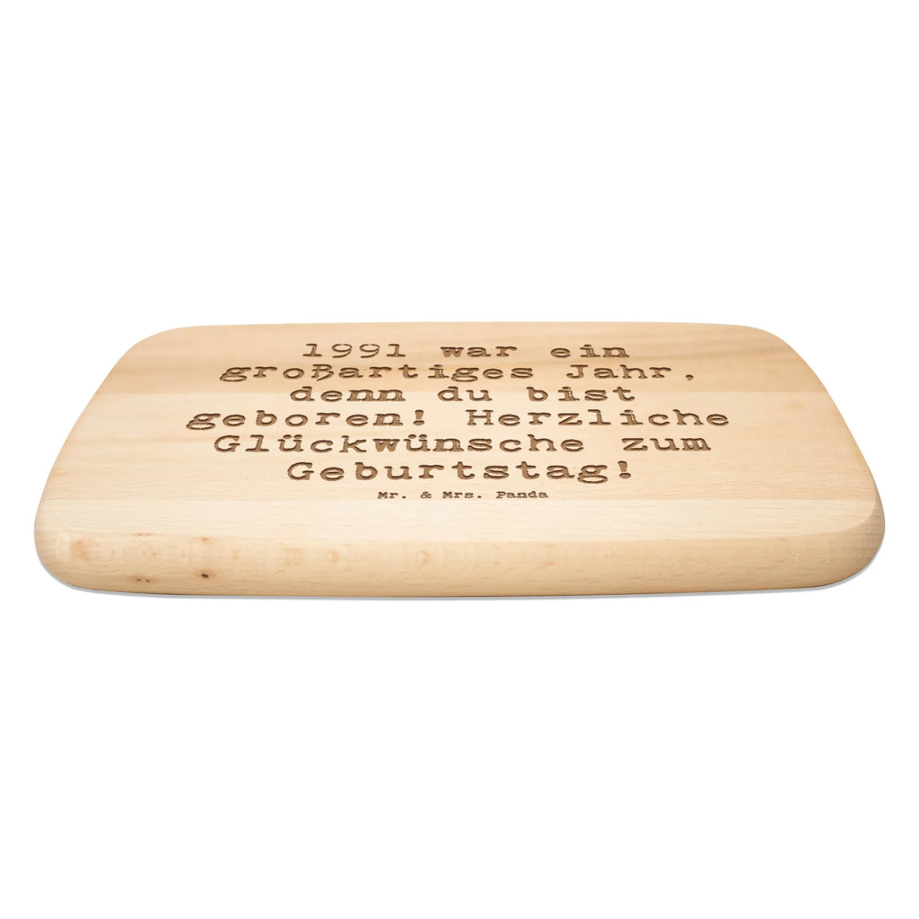 Serving board Saying 1991 war ein großartiges Jahr, denn du bist geboren! Herzliche Glückwünsche zum Geburtstag! cutting board, breakfast board, Board, Birthday, celebration, party, birthday party, friends, family, birthday wish, birthday present, birthday cards, 18th birthday, 30th birthday, 40th, 50th, 60th, 70th, 80th, 90th, 90th., gift ideas, gifts for girlfriend, boyfriend, mom, dad, brother, sister, congratulations, funny, sayings, 1 year, money gifts, guest gifts, gifts online, gift basket, special gifts, unusual gifts, extraordinary gifts, gift package, original gifts, gift items, special birthday gifts