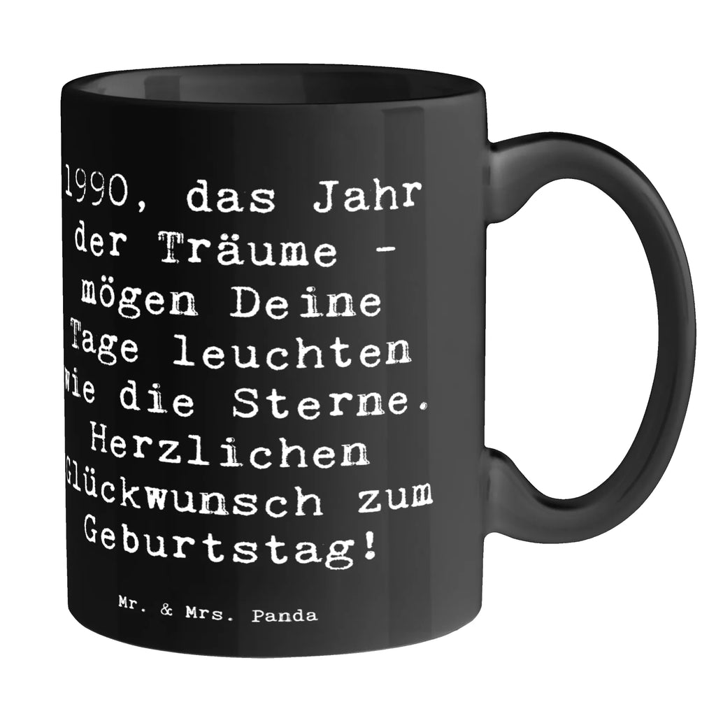 Tasse Spruch 1990 Geburtstag Träume Kaffeetasse, Tasse, Tasse mit Zitaten, Tasse mit Motiven, Porzellantasse, Keramiktasse, Bürotasse, Teetasse, Geschenktasse, Geburtstag, Geburtstagsgeschenk, Geschenk
