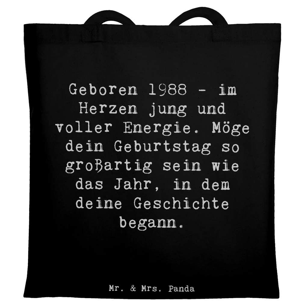 Tote bag Saying Geboren 1988 - im Herzen jung und voller Energie. Möge dein Geburtstag so großartig sein wie das Jahr, in dem deine Geschichte begann. Beutel, Badetasche, Schultertasche, Einkaufstüte, Einkaufstasche, Shopper, Stofftasche, Strandtasche, Beuteltasche, Jutetasche, Umhängetasche, Stoffbeutel, Jutebeutel, Tasche, Laptoptasche, Tragetasche, Geburtstag, Geburtstagsgeschenk, Geschenk
