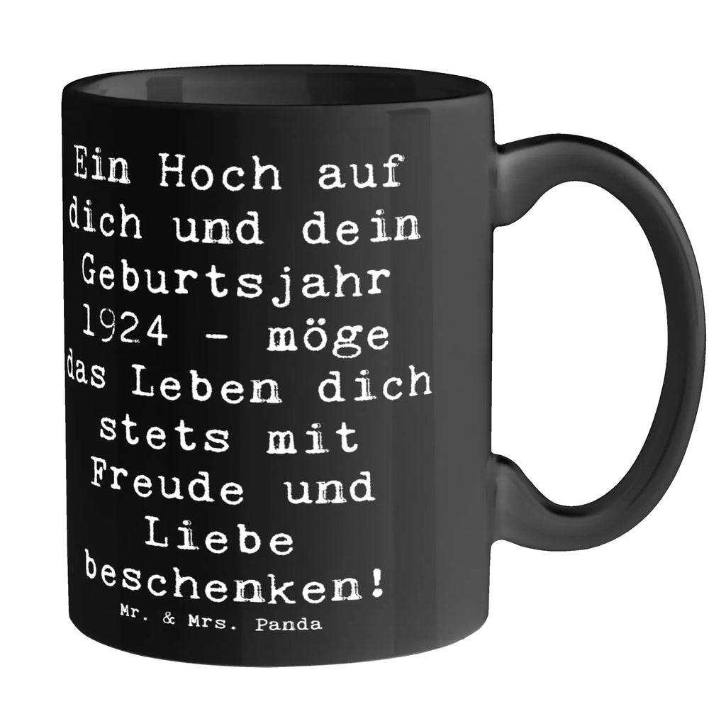 Mug Saying Ein Hoch auf dich und dein Geburtsjahr 1924 - möge das Leben dich stets mit Freude und Liebe beschenken! Tasse, Kaffeetasse, Teetasse, Becher, Kaffeebecher, Teebecher, Keramiktasse, Porzellantasse, Büro Tasse, Geschenk Tasse, Tasse Sprüche, Tasse Motive, Kaffeetassen, Tasse bedrucken, Designer Tasse, Cappuccino Tassen, Schöne Teetassen, Geburtstag, Geburtstagsgeschenk, Geschenk