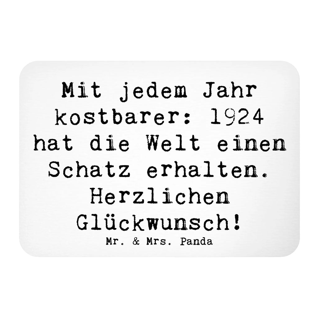 Magnet Saying Mit jedem Jahr kostbarer: 1924 hat die Welt einen Schatz erhalten. Herzlichen Glückwunsch! Pinnwandmagnet, Kühlschrankmagnet, Motivmagnete, Souvenir Magnet, Notiz Magnet, Whiteboard Magnet, Kühlschrank Dekoration, Dekomagnet, Geburtstag, Geburtstagsgeschenk, Geschenk