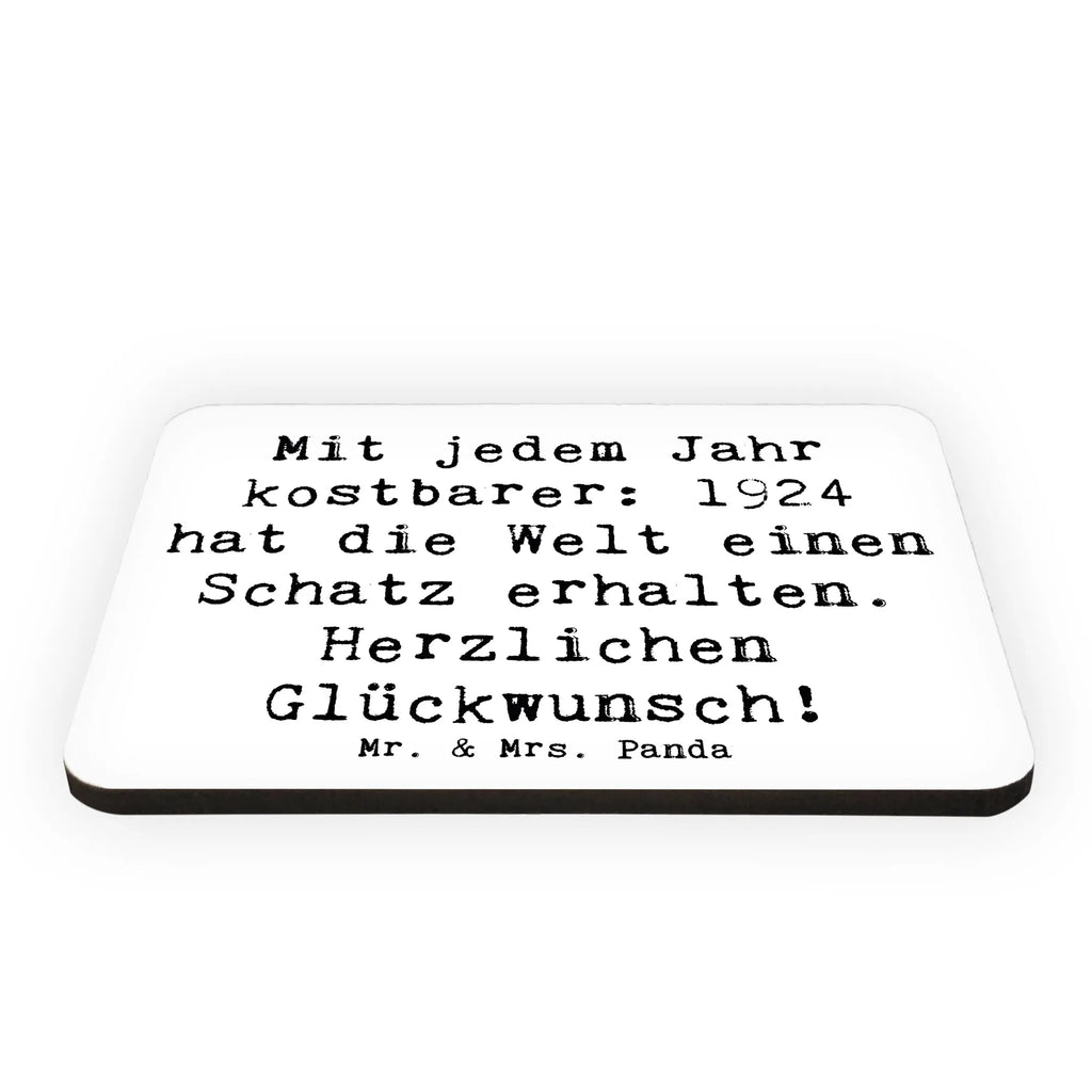 Magnet Saying Mit jedem Jahr kostbarer: 1924 hat die Welt einen Schatz erhalten. Herzlichen Glückwunsch! Pinnwandmagnet, Kühlschrankmagnet, Motivmagnete, Souvenir Magnet, Notiz Magnet, Whiteboard Magnet, Kühlschrank Dekoration, Dekomagnet, Geburtstag, Geburtstagsgeschenk, Geschenk