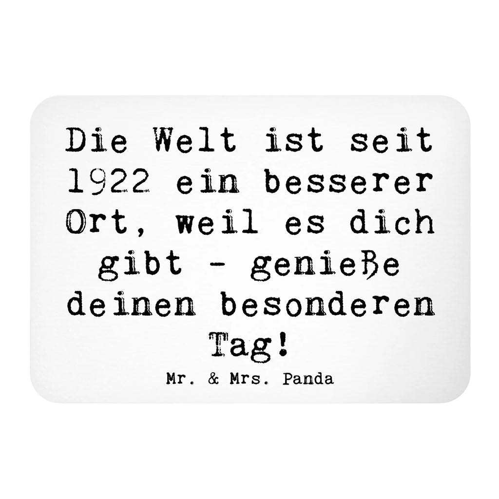 Magnet Saying Die Welt ist seit 1922 ein besserer Ort, weil es dich gibt - genieße deinen besonderen Tag! Whiteboard Magnet, Kühlschrank Dekoration, Pinnwandmagnet, Souvenir Magnet, Dekomagnet, Kühlschrankmagnet, Motivmagnete, Notiz Magnet, Geburtstag, Geburtstagsgeschenk, Geschenk