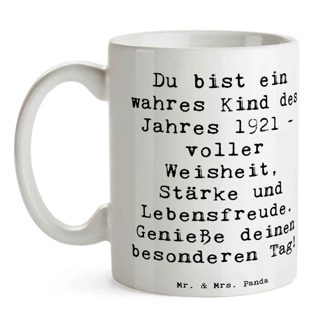 Tasse Spruch Du bist ein wahres Kind des Jahres 1921 - voller Weisheit, Stärke und Lebensfreude. Genieße deinen besonderen Tag! Kaffeetasse, Geschenktasse, Tasse mit Motiven, Keramiktasse, Porzellantasse, Tasse mit Zitaten, Bürotasse, Teetasse, Tasse, Geburtstag, Geburtstagsgeschenk, Geschenk