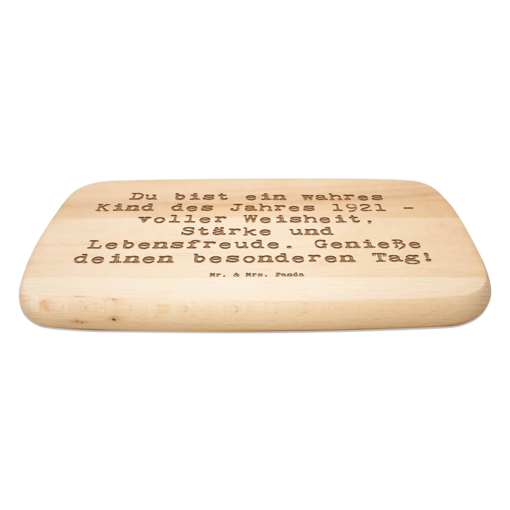 Serving board Saying Du bist ein wahres Kind des Jahres 1921 - voller Weisheit, Stärke und Lebensfreude. Genieße deinen besonderen Tag! cutting board, Board, breakfast board, Birthday, celebration, party, birthday party, friends, family, birthday wish, birthday present, birthday cards, 18th birthday, 30th birthday, 40th, 50th, 60th, 70th, 80th, 90th, 90th., gift ideas, gifts for girlfriend, boyfriend, mom, dad, brother, sister, congratulations, funny, sayings, 1 year, money gifts, guest gifts, gifts online, gift basket, special gifts, unusual gifts, extraordinary gifts, gift package, original gifts, gift items, special birthday gifts