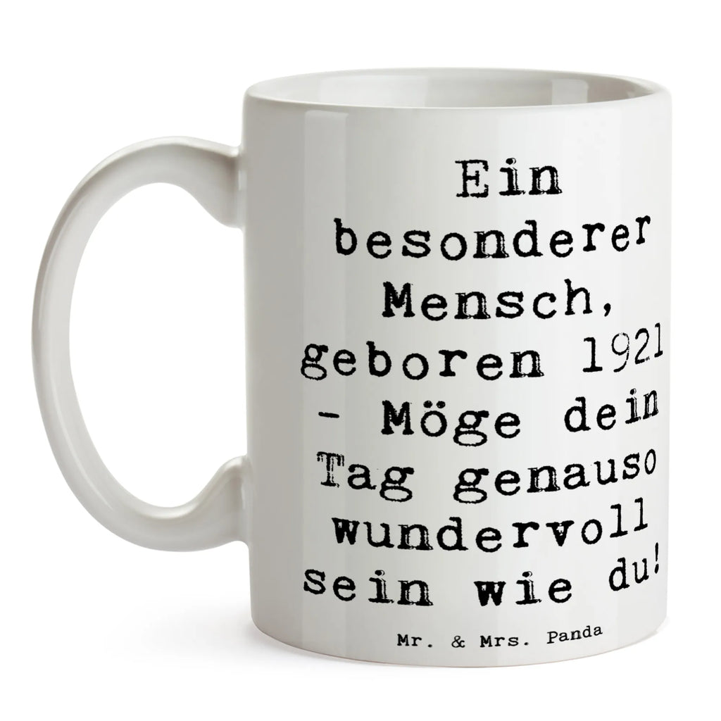 Tasse Spruch Ein besonderer Mensch, geboren 1921 - Möge dein Tag genauso wundervoll sein wie du! henkeltasse, Coffee Mug, teepott, Keramiktasse, Tasse, teetassen, henkeltassen, Kaffeebecher, designtasse, Teebecher, dekotasse, Becher, bedruckte tasse, Geschenktasse, henkelbecher, bürobecher, Kaffeetassen, Tassen, Motivtasse, Bürotasse, frühstückstasse, porzellantassen, kakaotassen, Teetasse, Kakaotasse, tasse mit motiv, mugs, Porzellantasse, pott, Tasse mit Spruch, Kaffeetasse, trinktasse, Kaffeepott, sprüchetasse, keramiktassen, mug, coffee mugs, Trinkbecher, frühstückstassen, frühstücksbecher, keramikbecher, Geschenk, Geburtstagsgeschenk, Geburtstag