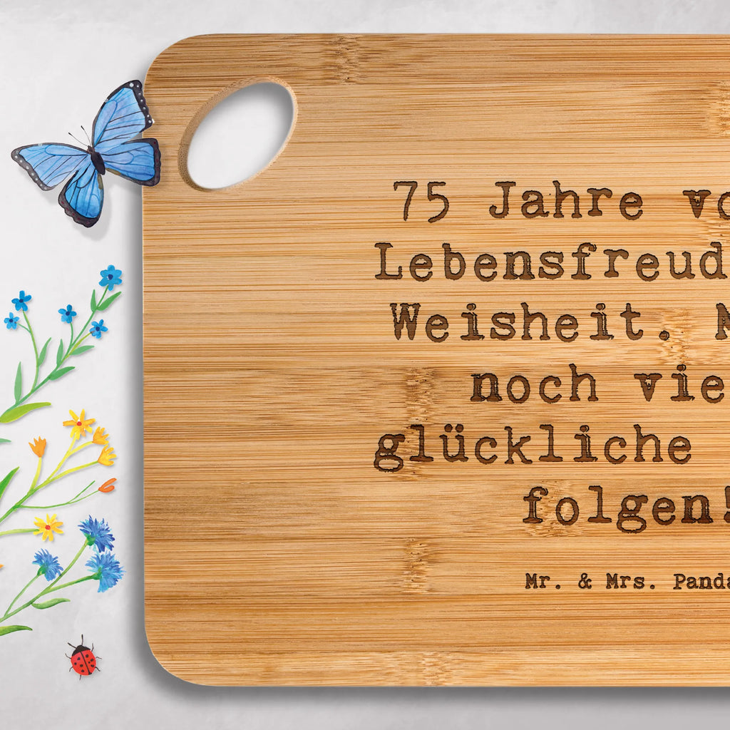 Bambus - deska do krojenia Przysłowie 75 Jahre voller Lebensfreude und Weisheit. Mögen noch viele glückliche Jahre folgen! Urodziny, prezent urodzinowy, prezent