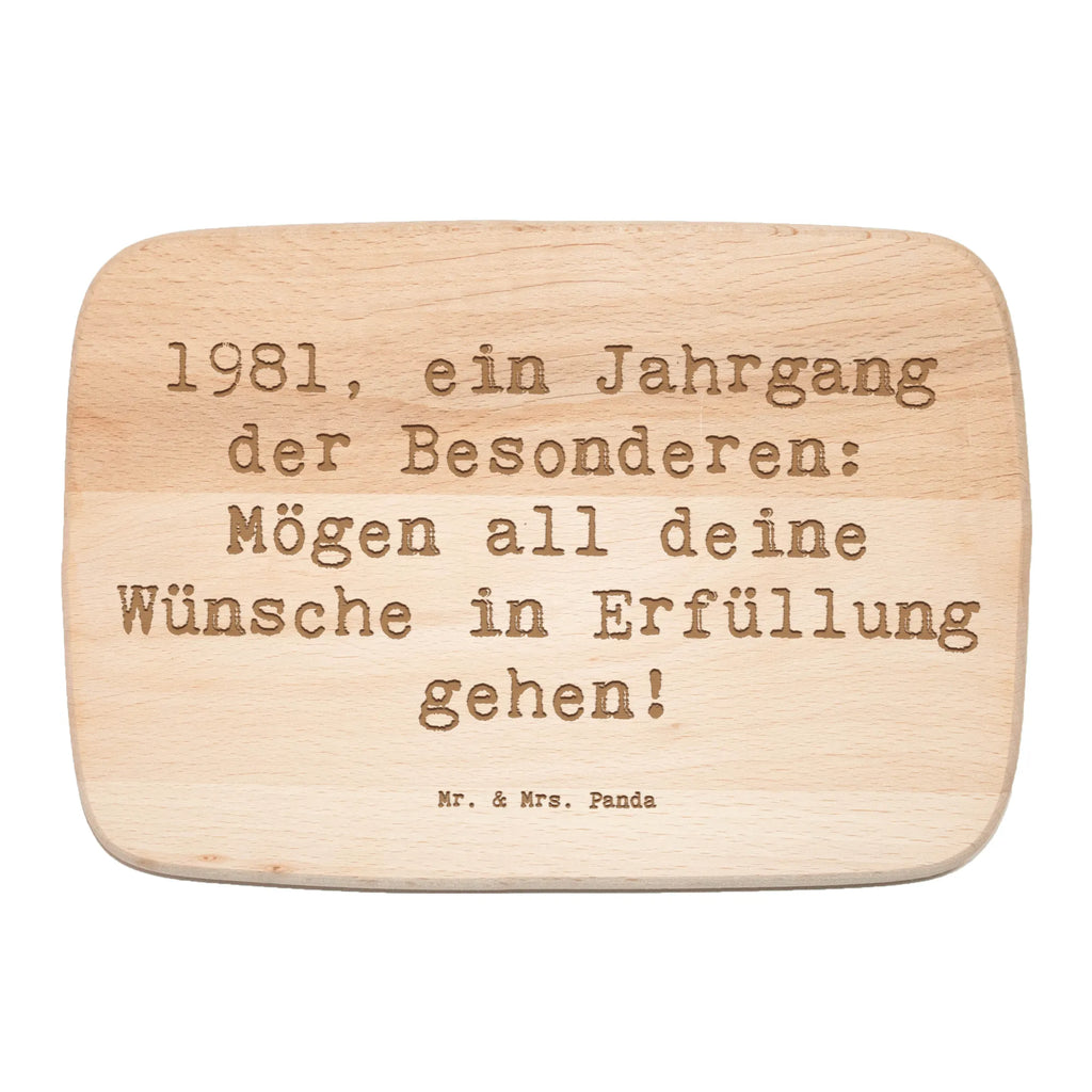 Serving board Saying 1981, ein Jahrgang der Besonderen: Mögen all deine Wünsche in Erfüllung gehen! cutting board, breakfast board, Board, Birthday, celebration, party, birthday party, friends, family, birthday wish, birthday present, birthday cards, 18th birthday, 30th birthday, 40th, 50th, 60th, 70th, 80th, 90th, 90th., gift ideas, gifts for girlfriend, boyfriend, mom, dad, brother, sister, congratulations, funny, sayings, 1 year, money gifts, guest gifts, gifts online, gift basket, special gifts, unusual gifts, extraordinary gifts, gift package, original gifts, gift items, special birthday gifts