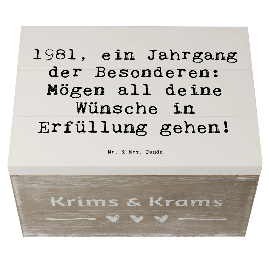 Wooden chest Saying 1981, ein Jahrgang der Besonderen: Mögen all deine Wünsche in Erfüllung gehen! Holzkiste, Dekokiste, Erinnerungsbox, Geschenkbox, Truhe, Schatzkiste, Erinnerungskiste, Geschenkdose, Schatulle, Aufbewahrungsbox, XXL, Kiste, Geburtstag, Geburtstagsgeschenk, Geschenk