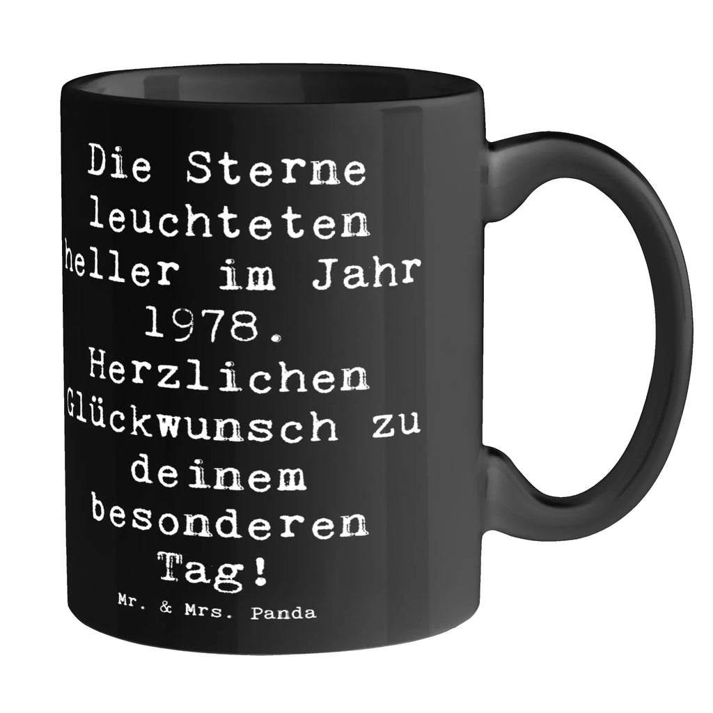 Tasse Spruch 1978 Geburtstag Geschenktasse, Tasse mit Zitaten, Keramiktasse, Bürotasse, Kaffeetasse, Porzellantasse, Teetasse, Tasse mit Motiven, Tasse, Geburtstag, Geburtstagsgeschenk, Geschenk