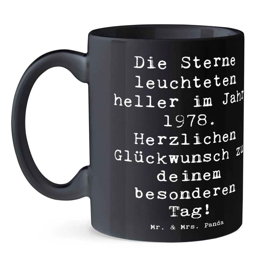 Tasse Spruch 1978 Geburtstag Geschenktasse, Tasse mit Zitaten, Keramiktasse, Bürotasse, Kaffeetasse, Porzellantasse, Teetasse, Tasse mit Motiven, Tasse, Geburtstag, Geburtstagsgeschenk, Geschenk