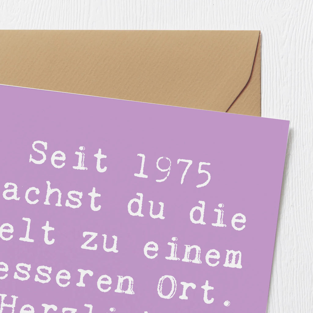 Deluxe Card Saying Seit 1975 machst du die Welt zu einem besseren Ort. Herzlichen Glückwunsch! Karte, Einladungskarte, Glückwunschkarte, Klappkarte, Hochwertige Klappkarte, Hochwertige Grußkarte, Hochzeitskarte, Geburtstagskarte, Grußkarte, Geburtstag, Geburtstagsgeschenk, Geschenk