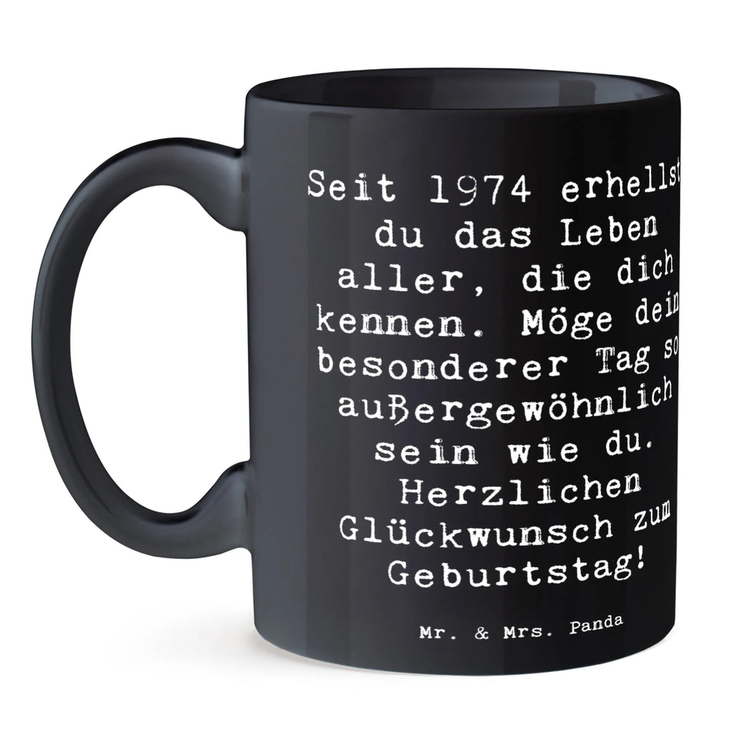Tasse Spruch 1974 Geburtstag Geschenktasse, Keramiktasse, Kaffeetasse, Bürotasse, Tasse, Porzellantasse, Tasse mit Motiven, Teetasse, Tasse mit Zitaten, Geburtstag, Geburtstagsgeschenk, Geschenk