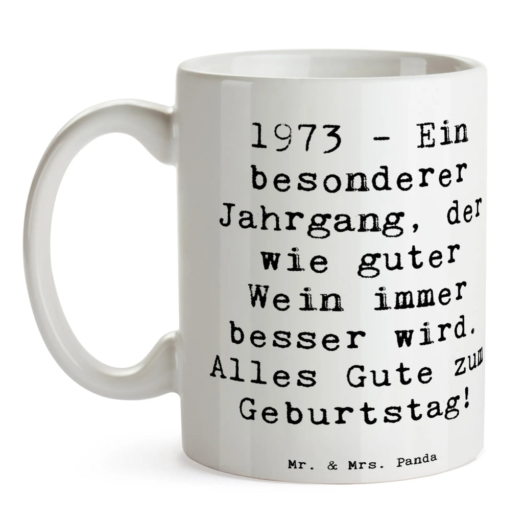 Mug Saying 1973 - Ein besonderer Jahrgang, der wie guter Wein immer besser wird. Alles Gute zum Geburtstag! Geschenktasse, Porzellantasse, Keramiktasse, Kaffeetasse, Tasse mit Zitaten, Tasse mit Motiven, Teetasse, Bürotasse, Tasse, Geburtstag, Geburtstagsgeschenk, Geschenk