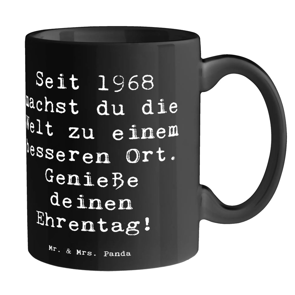 Mug Saying Seit 1968 machst du die Welt zu einem besseren Ort. Genieße deinen Ehrentag! Tasse mit Motiven, Tasse, Bürotasse, Keramiktasse, Geschenktasse, Teetasse, Kaffeetasse, Tasse mit Zitaten, Porzellantasse, Geburtstag, Geburtstagsgeschenk, Geschenk
