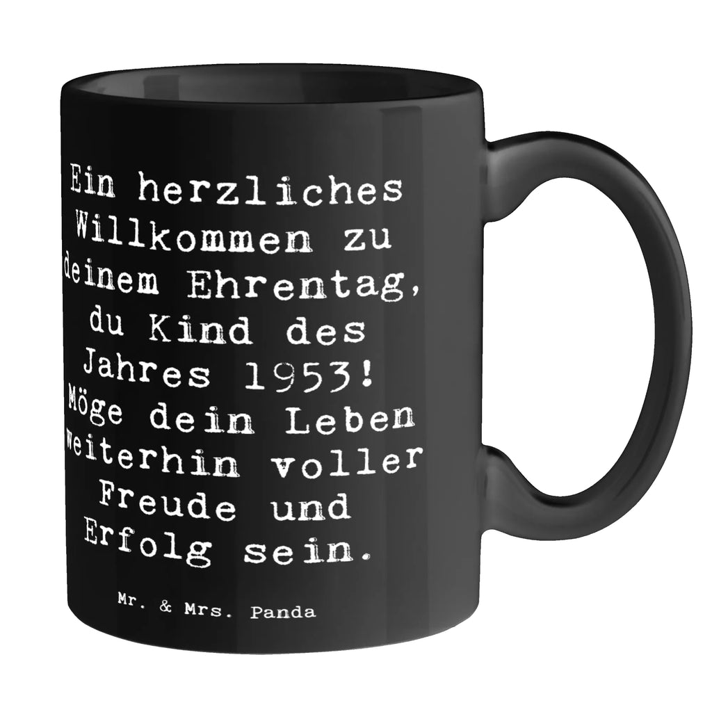 Tasse Spruch 1953 Geburtstag Geschenktasse, Tasse mit Motiven, Teetasse, Porzellantasse, Tasse mit Zitaten, Tasse, Bürotasse, Kaffeetasse, Keramiktasse, Geburtstag, Geburtstagsgeschenk, Geschenk