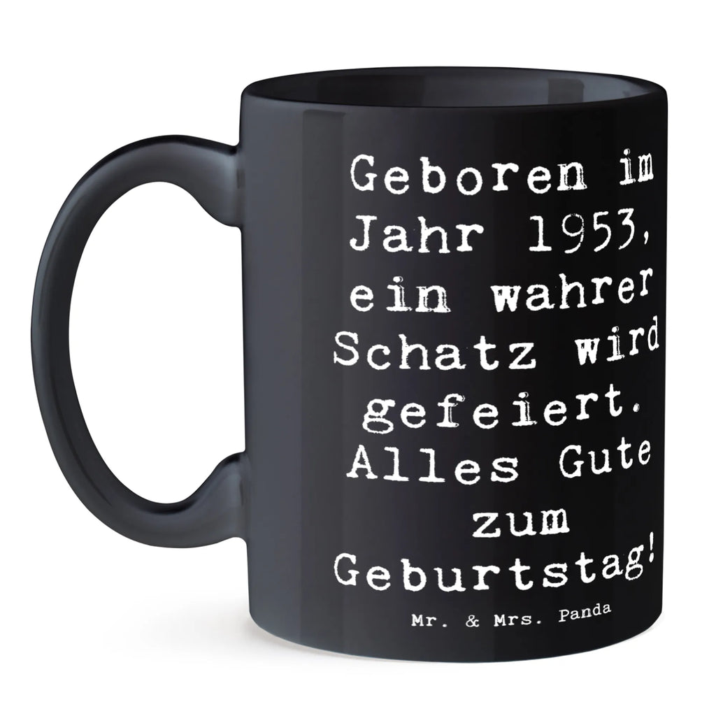 Tasse Spruch 1953 Geburtstag Schatz Tasse mit Zitaten, Geschenktasse, Teetasse, Porzellantasse, Tasse, Tasse mit Motiven, Kaffeetasse, Bürotasse, Keramiktasse, Geburtstag, Geburtstagsgeschenk, Geschenk
