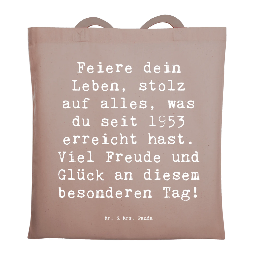 Tote bag Saying Feiere dein Leben, stolz auf alles, was du seit 1953 erreicht hast. Viel Freude und Glück an diesem besonderen Tag! Jutetasche, Shopper, Stoffbeutel, Stofftasche, Schultertasche, Einkaufstasche, Beuteltasche, Badetasche, Tragetasche, Strandtasche, Jutebeutel, Tasche, Einkaufstüte, Beutel, Umhängetasche, Laptoptasche, Geburtstag, Geburtstagsgeschenk, Geschenk