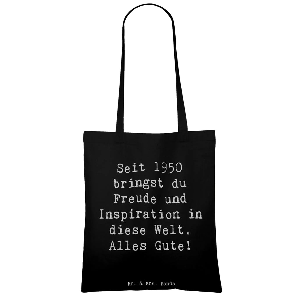 Tote bag Saying Seit 1950 bringst du Freude und Inspiration in diese Welt. Alles Gute! Umhängetasche, Einkaufstasche, Jutebeutel, Beuteltasche, Beutel, Einkaufstüte, Tragetasche, Laptoptasche, Shopper, Schultertasche, Strandtasche, Jutetasche, Tasche, Stofftasche, Badetasche, Stoffbeutel, Geburtstag, Geburtstagsgeschenk, Geschenk