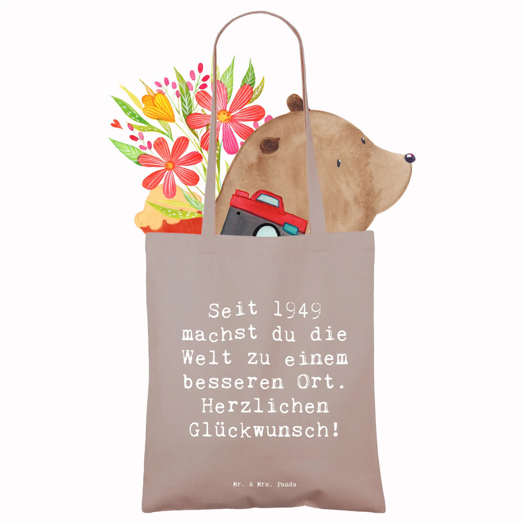 Tote bag Saying Seit 1949 machst du die Welt zu einem besseren Ort. Herzlichen Glückwunsch! Beuteltasche, Stoffbeutel, Einkaufstüte, Stofftasche, Einkaufstasche, Tasche, Jutetasche, Tragetasche, Strandtasche, Badetasche, Schultertasche, Beutel, Umhängetasche, Jutebeutel, Shopper, Laptoptasche, Geburtstag, Geburtstagsgeschenk, Geschenk