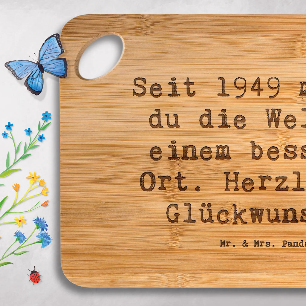 Serving board Saying Seit 1949 machst du die Welt zu einem besseren Ort. Herzlichen Glückwunsch! breakfast board, Board, cutting board, Birthday, celebration, party, birthday party, friends, family, birthday wish, birthday present, birthday cards, 18th birthday, 30th birthday, 40th, 50th, 60th, 70th, 80th, 90th, 90th., gift ideas, gifts for girlfriend, boyfriend, mom, dad, brother, sister, congratulations, funny, sayings, 1 year, money gifts, guest gifts, gifts online, gift basket, special gifts, unusual gifts, extraordinary gifts, gift package, original gifts, gift items, special birthday gifts