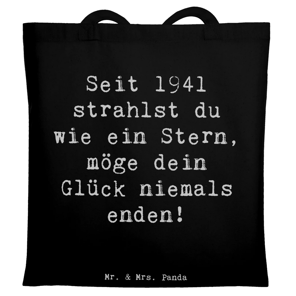 Tote bag Saying Seit 1941 strahlst du wie ein Stern, möge dein Glück niemals enden! Einkaufstasche, Shopper, Laptoptasche, Stofftasche, Schultertasche, Tasche, Strandtasche, Umhängetasche, Jutetasche, Stoffbeutel, Badetasche, Jutebeutel, Tragetasche, Einkaufstüte, Beutel, Beuteltasche, Geburtstag, Geburtstagsgeschenk, Geschenk